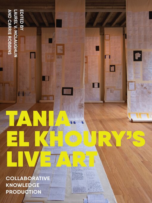 Title details for Tania El Khoury's Live Art by Laurel V. McLaughlin - Available